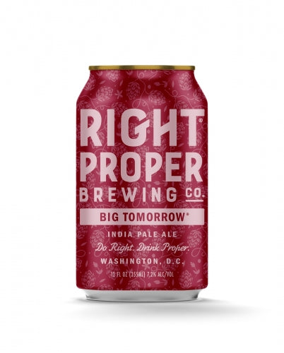 Right Proper Brewing Company Big Tomorrow IPA 12oz 6 Pack Cans